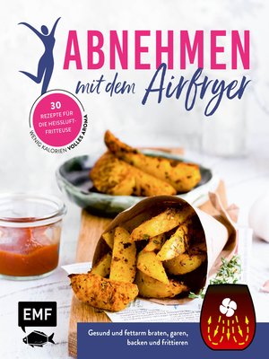 cover image of Abnehmen mit dem Airfryer – 30 Rezepte für die Heißluftfritteuse
